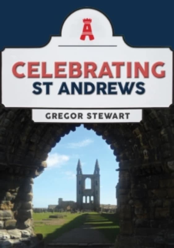 Celebrating St Andrews Paperback / softback