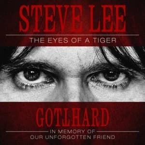 Steve Lee - The Eyes of a Tiger In Memory of Our Unforgotten Friend by Gotthard CD Album