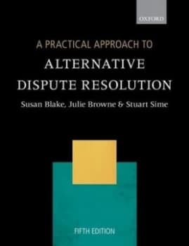 A practical approach to alternative dispute resolution by Susan H Blake