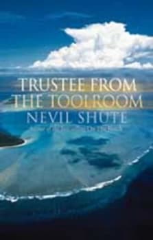 Trustee from the Toolroom by Nevil Shute Book