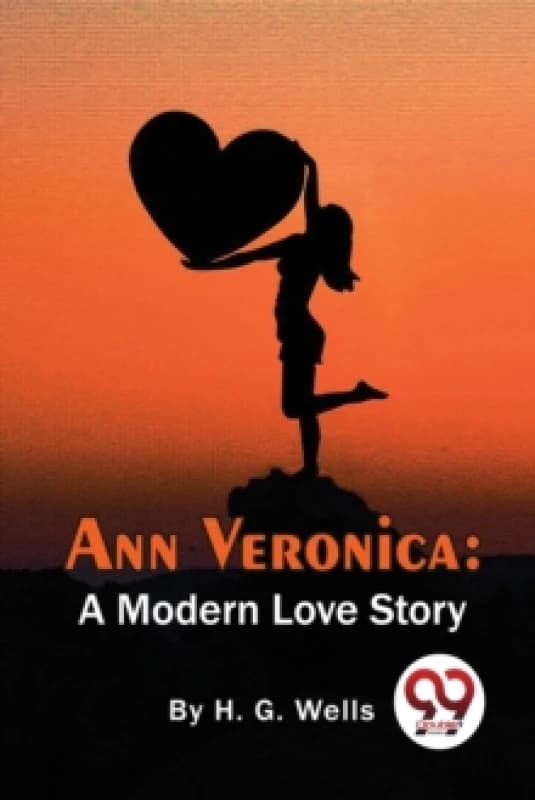 Ann Veronica : A Modern Love Story Paperback / softback