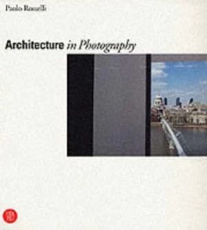 Architecture in Photography by Paolo Rosselli Paperback