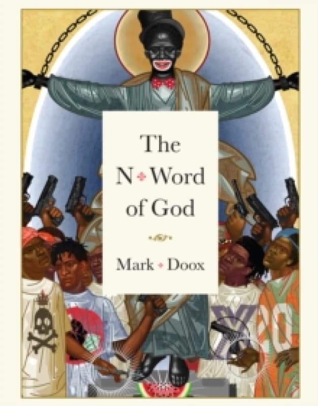 The N-word Of God Hardback