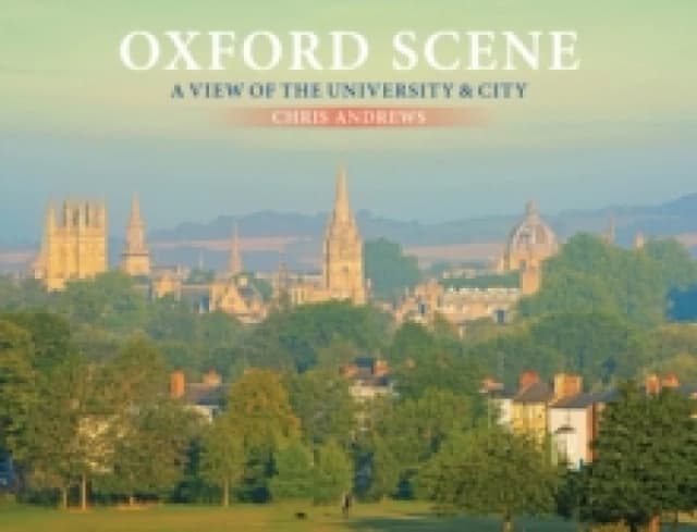 Oxford Scene : A view of the University and City Paperback / softback