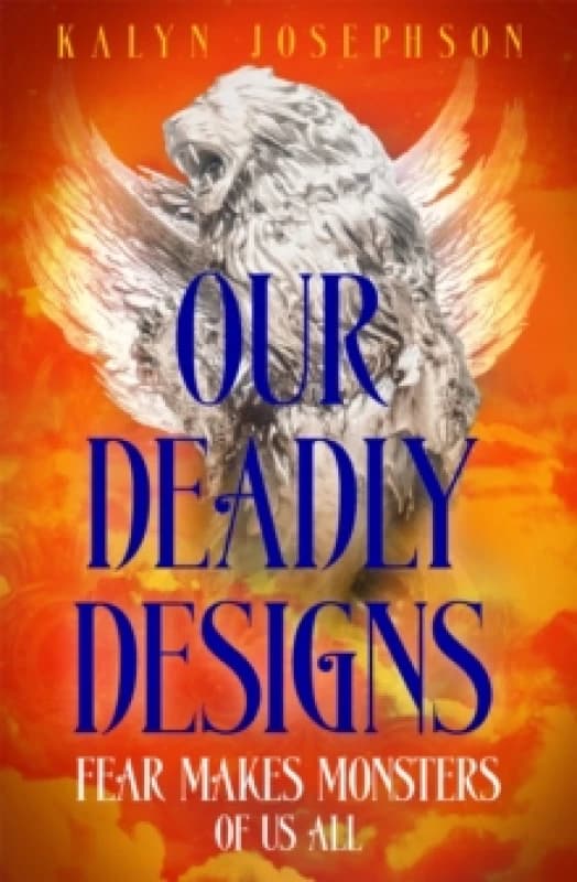 Our Deadly Designs. Paperback. By Kalyn Josephson Books