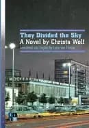 they divided the sky a novel by christa wolf