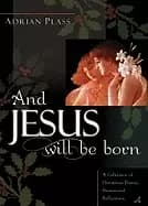 and jesus will be born