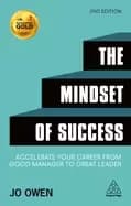 mindset of success accelerate your career from good manager to great leader