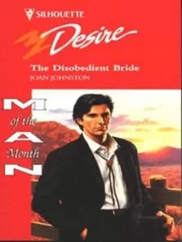 The disobedient bride by Joan Johnston