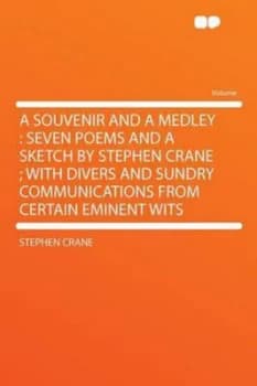 Souvenir and a Medley by Stephen Crane Paperback
