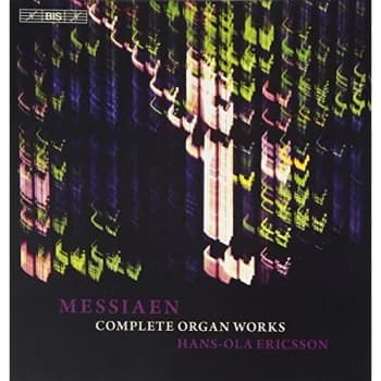 Hans-Ola Ericsson - Messiaen: Complete Organ Works CD