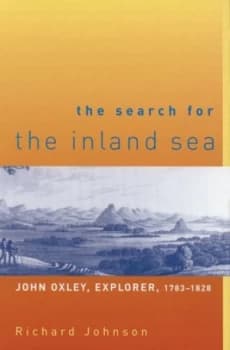 The Search for the Inland Sea by Richard Johnson Hardback