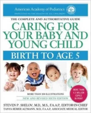Caring for your baby and young child by Steven P Shelov