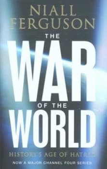 The War of the World by Niall Ferguson Hardback