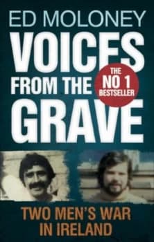 Voices from the Grave by Ed Moloney Book