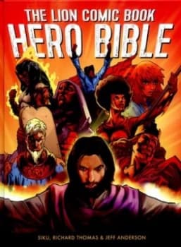 The Lion Comic Book Hero Bible by Jeff Anderson Hardback