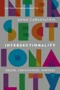 intersectionality origins contestations horizons