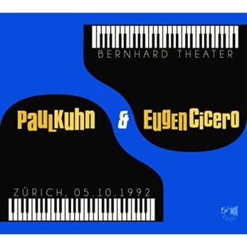 Paul Kuhn & Eugen Cicero - Bernhard Theater, Zürich 05.10.1992 CD