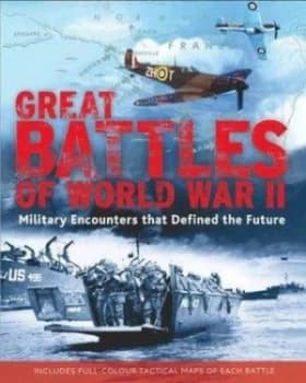 Great Battles of World War Ii by Rupert Butler and Chris Mann Hardback