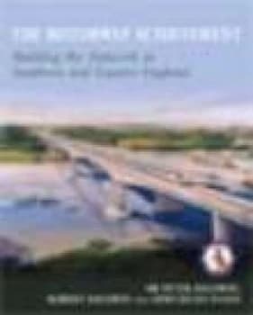 The Motorway Achievement by Sir Peter Baldwin Hardback