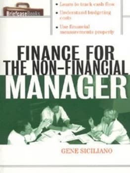 Finance for Non-Financial Managers by Gene Siciliano Paperback
