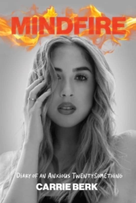 Mindfire : Diary of an Anxious Twentysomething Paperback / softback