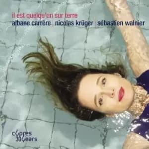 Il Est Quelquun Sur Terre by Albane Carrere CD Album