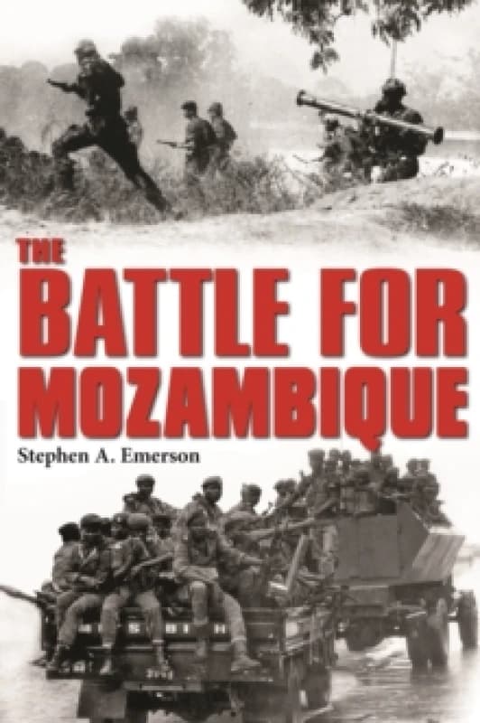 The Battle for Mozambique : The FrelimoRenamo Struggle, 19771992 Paperback / softback