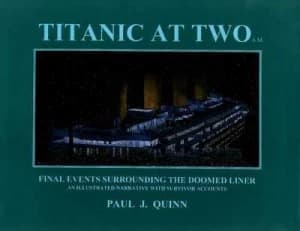 Titanic at Two A.M by Paul J Quinn Hardback