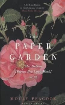 The Paper Garden by Molly Peacock Paperback