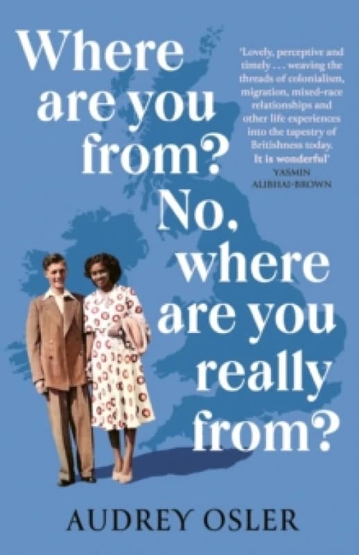 Where Are You From? No, Where Are You Really From?. Paperback. By Audrey Osler Books