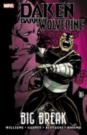 daken dark wolverine big break