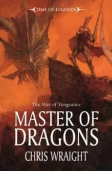 Master of Dragons by Chris Wraight Paperback