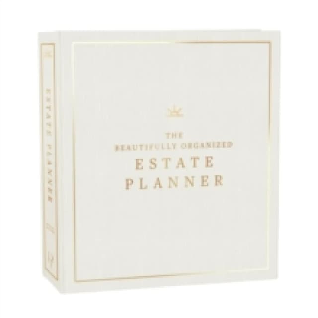 The Essential Estate Planner : An Elegant End of Life Planner to Organize Your Important Affairs and Final Wishes Hardback