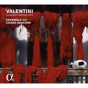Ensemble 415 - Valentini: Concerti Grossi, Op. 7 CD