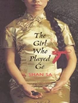 The Girl Who Played Go by Sa Shan Hardback