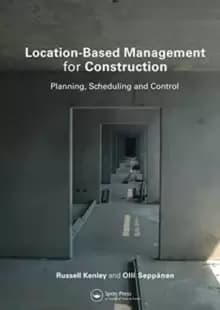 Location-Based Management for Construction : Planning, scheduling and control