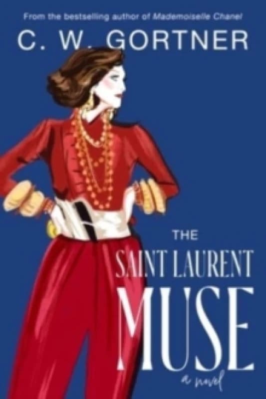 The Saint Laurent Muse. Paperback. By C W Gortner Books