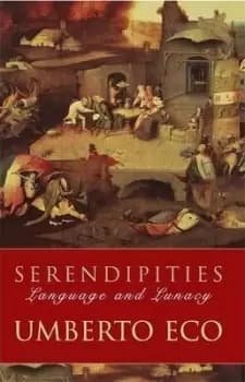 Serendipities by Prof Umberto Eco