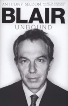 Blair Unbound by Peter Snowdon Hardback