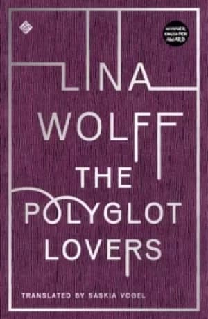 The polyglot lover by Lina Wolff