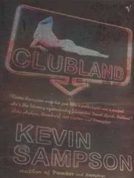 Clubland by Kevin Sampson Paperback