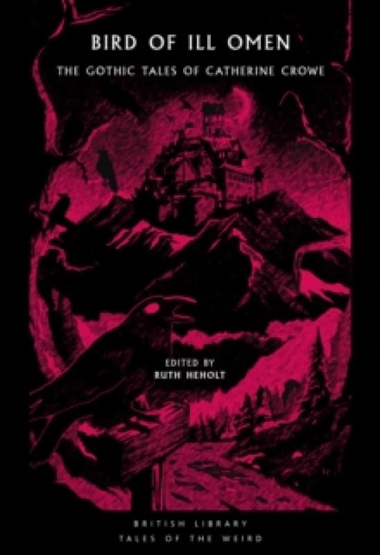 Bird of Ill Omen. Paperback. By Catherine Crowe Books