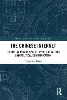 The Chinese Internet The Online Public Sphere Power Relations and Political Communication