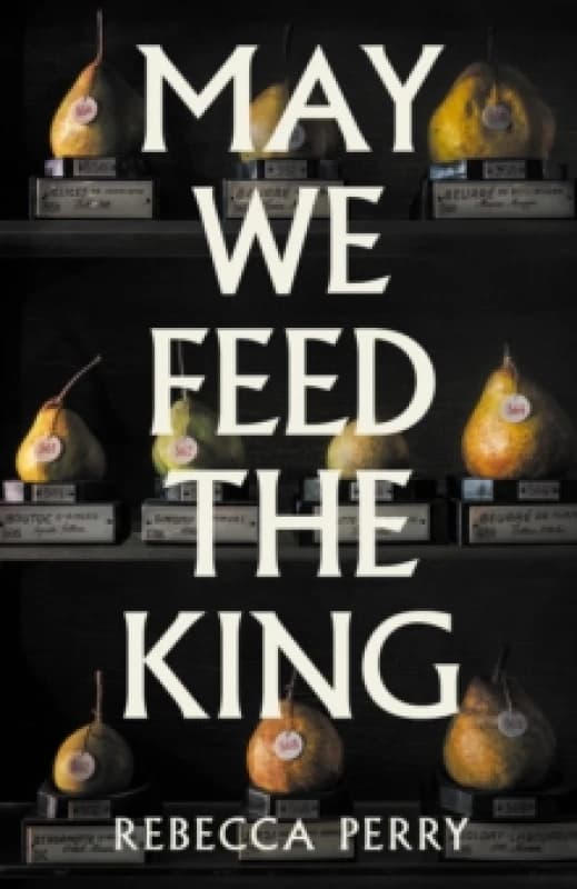 May We Feed the King Hardback