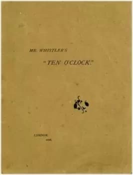 Mr Whistlers "Ten oclock" by James McNeill Whistler