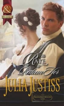 The Rake to Redeem Her by Julia Justiss Paperback