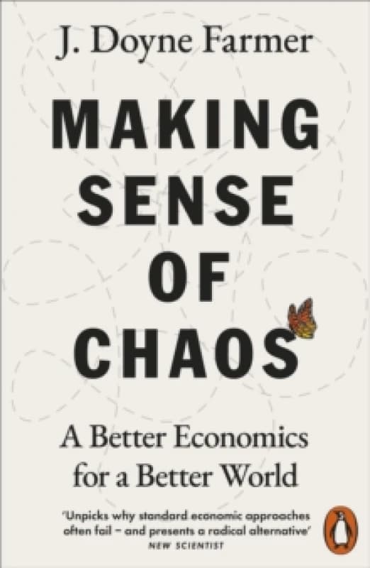Making Sense of Chaos : A Better Economics for a Better World Paperback / softback