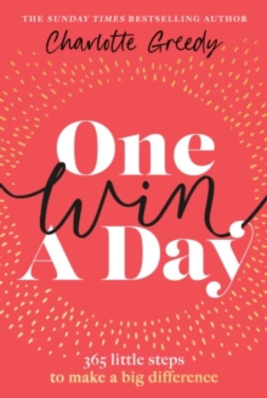 One Win a Day. Hardback. By Charlotte Greedy Books