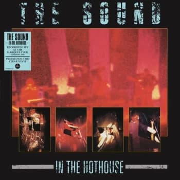The Sound - In The Hothouse Clear Vinyl